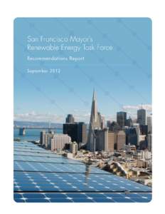 Cover photo courtesy of Luminalt Energy Corporation, 2012  San Francisco Mayor’s Renewable Energy Task Force Recommendations Report