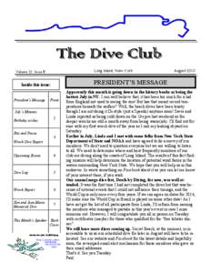 The Dive Club Long Island, New York Volume 21, Issue 8  PRESIDENT’S MESSAGE