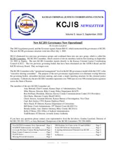 KANSAS CRIMINAL JUSTICE COORDINATING COUNCIL  KCJIS NEWSLETTER Volume 5: Issue 3; September, 2003  New KCJIS Governance Now Operational!