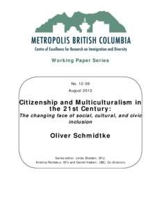 Working Paper Series  No[removed]August[removed]Citizenship and Multiculturalism in