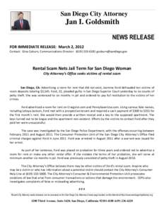 San Diego City Attorney  Jan I. Goldsmith NEWS RELEASE FOR IMMEDIATE RELEASE: March 2, 2012 Contact: Gina Coburn, Communications Director: ([removed]removed]