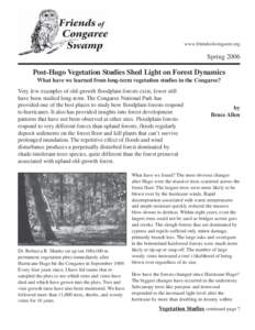 www.friendsofcongaree.org  Spring 2006 Post-Hugo Vegetation Studies Shed Light on Forest Dynamics What have we learned from long-term vegetation studies in the Congaree?