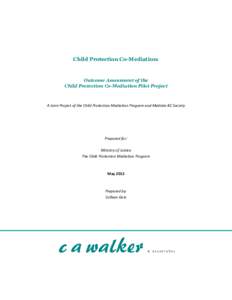 Child Protection Co-Mediation: Outcome Assessment of the Child Protection Co-Mediation Pilot Project (May 2012)
