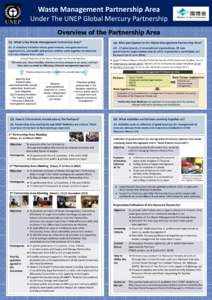 Waste Management Partnership Area Under The UNEP Global Mercury Partnership Overview of the Partnership Area Q1. What is the Waste Management Partnership Area?  Q2. Who participates in the Waste Management Partnership Ar