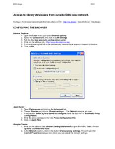 EBS Library[removed]Access to library databases from outside EBS local network Configure the browser according to the instructions in ÕIS - http://ois.ebs.ee - Good to know - Databases