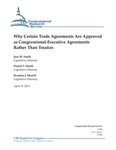 Why Certain Trade Agreements Are Approved as Congressional-Executive Agreements Rather Than as Treaties