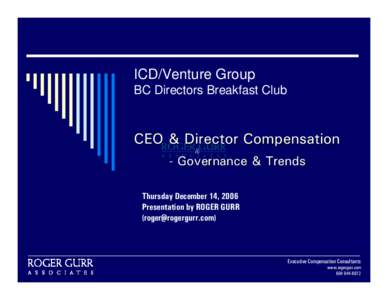Microsoft PowerPoint - BC Directors Club Exec & Director Comp Governance[removed]