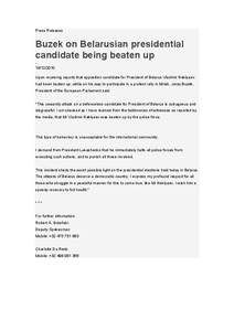 Press Releases  Buzek on Belarusian presidential candidate being beaten up[removed]Upon receiving reports that opposition candidate for President of Belarus Vladimir Neklyaev