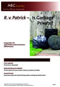 ABC LawNet  Law for Alberta classrooms R. v. Patrick – Is Garbage