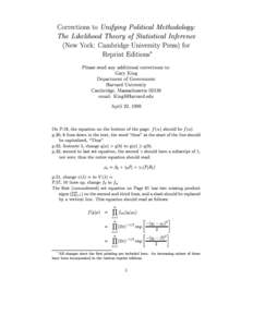 Corrections to Unifying Political Methodology: The Likelihood Theory of Statistical Inference (New York: Cambridge University Press) for Reprint Editions Please send any additional corrections to: