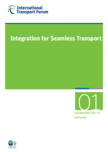 Integration for Seamless Transport  01 Discussion Paper 2012 • 01 John Preston