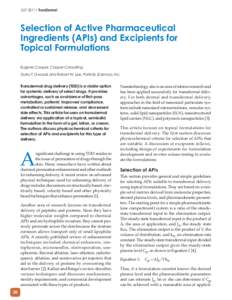 JULY 2011 • TransDermal  Selection of Active Pharmaceutical Ingredients (APIs) and Excipients for Topical Formulations Eugene Cooper, Cooper Consulting