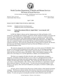 North Carolina Department of Health and Human Services Division of Social Services 325 North Salisbury Street • MSC 2409 • Raleigh, North Carolina[removed]Courier # [removed]Michael F. Easley, Governor