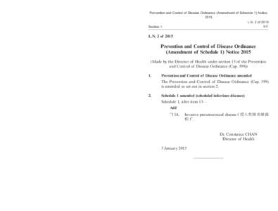《2015 年預防及控制疾病條例 ( 修訂附表 1) 公告》 2015 年第 2 號法律公告 B10 Prevention and Control of Disease Ordinance (Amendment of Schedule 1) Notice 2015