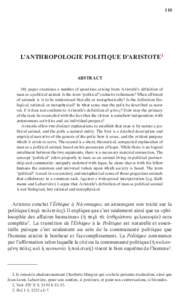 110  L’anthropoLogie poLitique d’aristote1 aBstraCt My paper examines a number of questions arising from Aristotle’s definition of man as a political animal. Is the term “political” exclusive to humans? When af