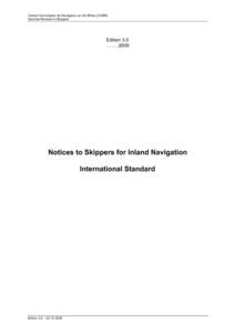 Central Commission for Navigation on the Rhine (CCNR) Standard Notices to Skippers Edition 3.0 ….….2009