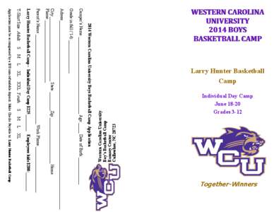 Individual Day Camp June[removed]Grades 3-12 Western Carolina University Boy’s Basketball Camp Ramsey Center