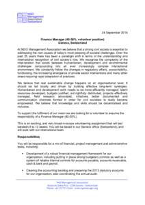 24 September 2014 Finance Manager[removed]%, volunteer position) Geneva, Switzerland At NGO Management Association we believe that a strong civil society is essential to addressing the root causes of today’s most pressin