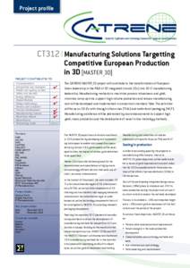 Project profile  CT312 I Manufacturing Solutions Targetting Competitive European Production in 3D [MASTER_3D]