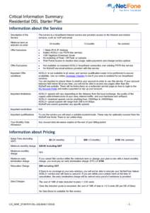 Critical Information Summary: Residential DSL Starter Plan Information about the Service Description of the Service