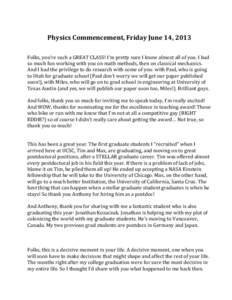    Physics	
  Commencement,	
  Friday	
  June	
  14,	
  2013	
     	
  