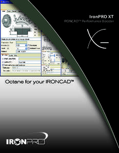 IronPRO XT  IRONCAD™ Performance Booster Octane for your IRONCAD™