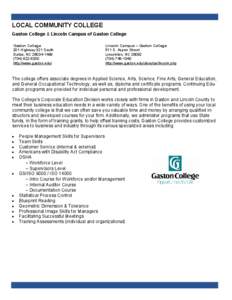 LOCAL COMMUNITY COLLEGE Gaston College & Lincoln Campus of Gaston College Gaston College