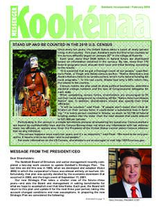 Goldbelt, Incorporated • February[removed]STAND UP AND BE COUNTED IN THE 2010 U.S. CENSUS Once every ten years, the United States takes a count of every person living in the country. This year, Alaskans were the first to
