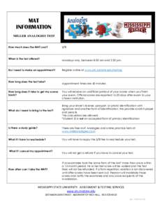 MAT INFORMATION MILLER ANALOGIES TEST How much does the MAT cost?  When is the test offered?