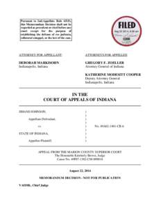 Pursuant to Ind.Appellate Rule 65(D), this Memorandum Decision shall not be regarded as precedent or cited before any court except for the purpose of establishing the defense of res judicata, collateral estoppel, or the 