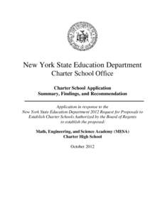 New York State Education Department Charter School Office Charter School Application Summary, Findings, and Recommendation Application in response to the New York State Education Department 2012 Request for Proposals to