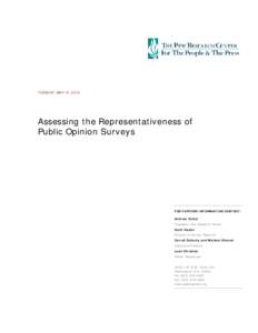 TUESDAY, MAY 15, 2012  Assessing the Representativeness of Public Opinion Surveys  FOR FURTHER INFORMATION CONTACT: