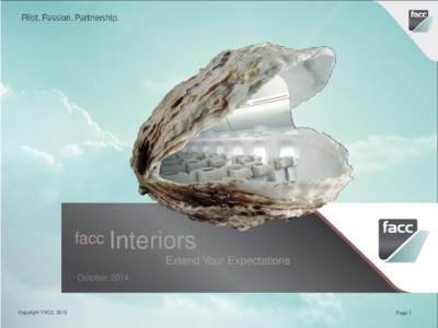 facc Interiors Extend Your Expectations October 2014 Copyright FACC, 2012