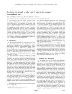 GEOPHYSICAL RESEARCH LETTERS, VOL. 33, L05102, doi:[removed]2005GL025221, 2006  Predicting the strength of solar cycle 24 using a flux-transport dynamo-based tool Mausumi Dikpati,1 Giuliana de Toma,1 and Peter A. Gilman1 