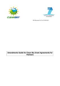 ED Decision N.35 of[removed]Amendments Guide for Clean Sky Grant Agreements for Partners  TABLE OF CONTENTS