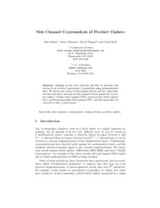Side Channel Cryptanalysis of Product Ciphers John Kelsey1 , Bruce Schneier1 , David Wagner2 , and Chris Hall1 1 Counterpane Systems {hall,kelsey,schneier}@counterpane.com 101 E. Minnehaha Pkwy
