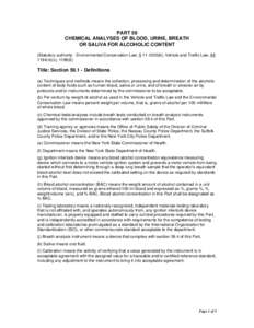 PART 59 CHEMICAL ANALYSES OF BLOOD, URINE, BREATH OR SALIVA FOR ALCOHOLIC CONTENT (Statutory authority: Environmental Conservation Law, § [removed]); Vehicle and Traffic Law, §§ [removed]c), 1198(6)