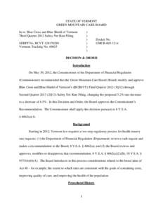 STATE OF VERMONT GREEN MOUNTAIN CARE BOARD In re: Blue Cross and Blue Shield of Vermont Third Quarter 2012 Safety Net Rate Filing  )