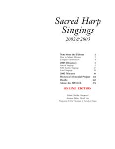 Sacred Harp Singings 2002 & 2003 Note from the Editors How to Submit Minutes