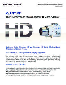 Medical Grade HD Microimaging Systems optronics.com QUINTUS  ™