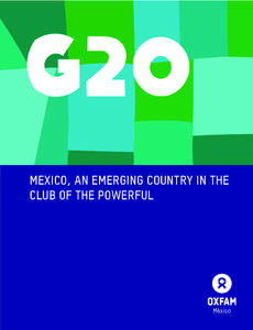 MEXICO, AN EMERGING COUNTRY IN THE CLUB OF THE POWERFUL MEXICO, AN EMERGING COUNTRY IN THE CLUB OF THE POWERFUL • 1  INTRODUCTION