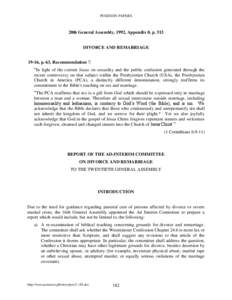 POSITION PAPERS  20th General Assembly, 1992, Appendix 0, p. 513 DIVORCE AND REMARRIAGE 19-16, p. 63, Recommendation 7: ―In light of the current focus on sexuality and the public confusion generated through the