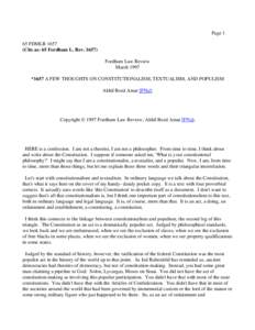 Page 1 65 FDMLR[removed]Cite as: 65 Fordham L. Rev[removed]Fordham Law Review March 1997 *1657 A FEW THOUGHTS ON CONSTITUTIONALISM, TEXTUALISM, AND POPULISM