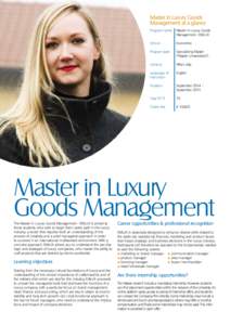 Master in Luxury Goods Management at a glance Program name Master in Luxury Goods Management - EMLUX