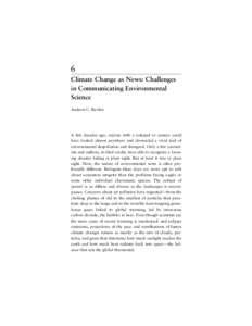 6 Climate Change as News: Challenges in Communicating Environmental Science Andrew C. Revkin