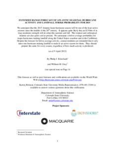 Tropical cyclone forecasting / Atlantic hurricane season / Tropical cyclone / Accumulated cyclone energy / North Atlantic tropical cyclone / Tropical cyclone forecast model / Atlantic hurricane seasons / Meteorology / Atmospheric sciences