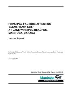 PRINCIPAL FACTORS AFFECTING ESCHERICHIA COLI AT LAKE WINNIPEG BEACHES, MANITOBA, CANADA Interim Report