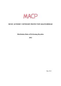 MUSIC AUTHORS’ COPYRIGHT PROTECTION (MACP) BERHAD  Distribution Rules of Performing Royalties[removed]May 2013