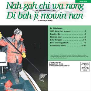 Nah gah chi wa nong Di bah ji mowin nan May[removed]Far end of the Great Lake)
