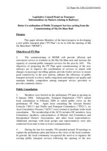 LC Paper No. CB[removed])  Legislative Council Panel on Transport Subcommittee on Matters relating to Railways Better Co-ordination of Public Transport Services arising from the Commissioning of Ma On Shan Rail